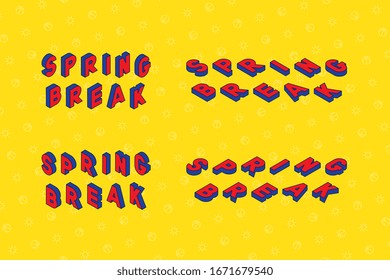 frase 'SPRING BREAK' en estilo isométrico en diferentes direcciones sobre fondo amarillo