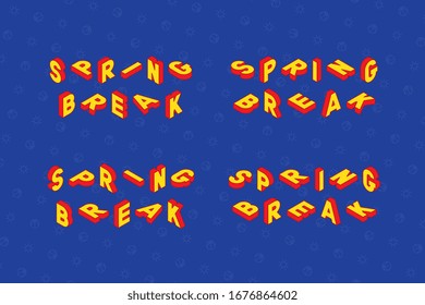 phrase 'SPRING BREAK' in isometric style in different dirrections on a blue background