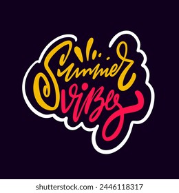 The phrase Summer Vibes is presented in a lettering style with colorful text against a dark background. This illustration encapsulates the atmosphere of summer and positive emotions.