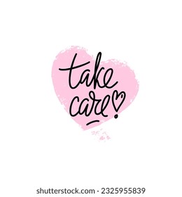 Phrase take care with heart shape exclamation point on textured heart shape background. Modern vector lettering phrase for web, cards, prints, banners. Common words script hand writting vector design.