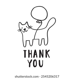 Phrase - Thank you. Cat with balloon. Simple vector outline illustration for greeting cards. White background.