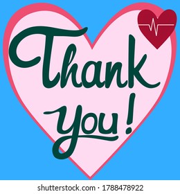 the phrase thank you on the background of a heart, with a small heart on the right side with an image of a pulse. The image is suitable for thanking doctors in the fight against coronavirus