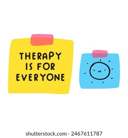 Phrase - Therapy for everyone. Flat vector design. Note. Sticky tape. Illustration on white background. 