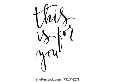 Phrase this is for you handwritten text vector. Each word is on the separate layer