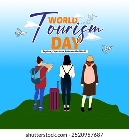 The phrase World Tourism Day is written in bold colorful letters Three female travelers are depicted standing on a hill Two airplanes are flying in the sky The background featuresa blue sky with cloud