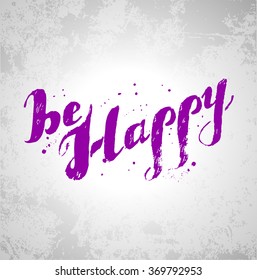 phrase written calligraphic font from the hands of  be happy