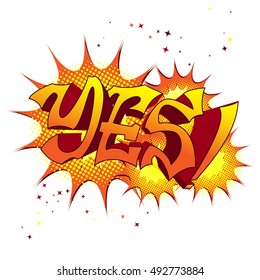 Phrase YES hand lettering in cartoon pop-art comic style.Vector illustration