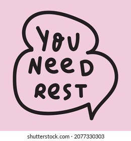 Phrase - You need rest. Hand drawn lettering on pink background.