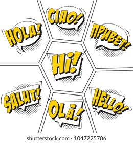 phrases hi, hello, privet, ola, hola, ciao, salut in comic speech bubbles with strong and halftone dotted shadows in multigonal panels