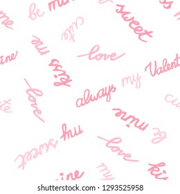 Phrases of love - seamless vector pattern on white background. Romantic lettering. Hand drawn graphics with elements isolated. Can be used on wrapping paper, fabric, background for different images.