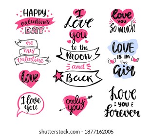 Phrases for Valentine's day, a Declaration of love. Hand drawn. Calligraphy. Lettering. Vector.