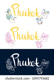 Phuket. Isolated vector illustrations. A set of lettering with tropical cocktails. Illustration is perfect for t shirts, cups, cards, posters.