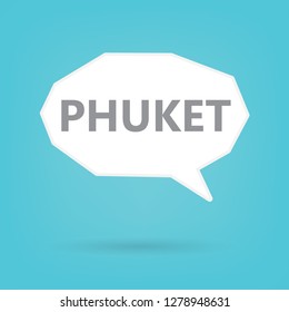 Phuket word on a speech bubble- vector illustration