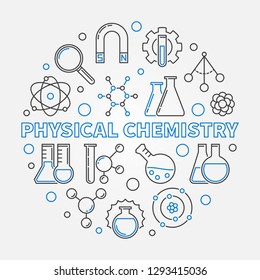 Physical Chemistry vector education concept round illustration in thin line style