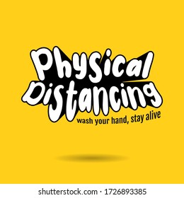 Physical Distancing Wash Your Hand, Stay Alive Typography Quote Yellow Background