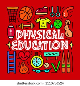 Physical education. Subject concept.Lettering card. Vector illustration