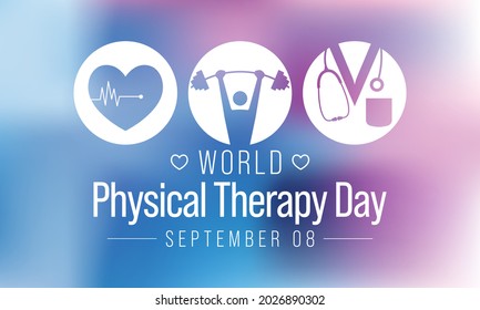 Physical Therapy Day Is Observed Every Year On September 8, Also Known As Physiotherapy, Is One Of The Healthcare Professions Provided By Physical Therapists Who Promote, Maintain, Or Restore Health.