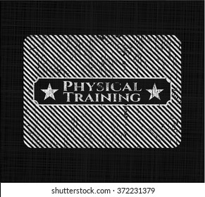 Physical Training written on a blackboard