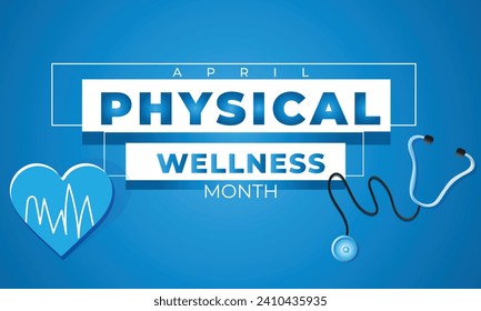 Physical Wellness Month. background, banner, card, poster, template. Vector illustration.