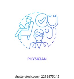 Physician blue gradient concept icon. Medical practitioner. Chronic care management provider abstract idea thin line illustration. Isolated outline drawing. Myriad Pro-Bold font used