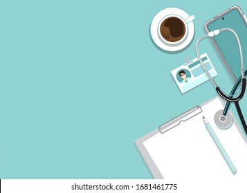 Physician doctor workplace table flat lay top view. Light blue minimal medical background with cup of coffee, stethoscope, badge, clear paper, pencil, smart phone, place for text. Vector illustration.