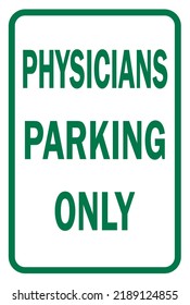 physicians parking only sign - hostpital parking sign