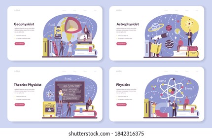 Physicist web banner or landing page set. Scientist explore electricity, magnetism, light wave and forces. Geophysicist, astrophysicist, theoretical and practical study. Isolated vector illustration