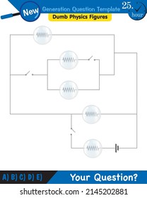 Physics, basic electric circuits, next generation question template, dumb physics figures, exam question, eps 