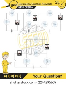 Physics, basic electric circuits, next generation question template, dumb physics figures, exam question, eps 