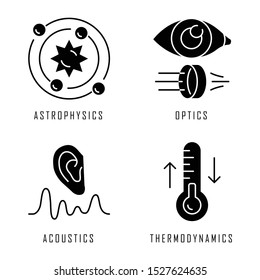 Physics branches glyph icons set. Astrophysics, optics, acoustics and thermodynamics. Physical processes and phenomenons. Scientific subjects. Silhouette symbols. Vector isolated illustration
