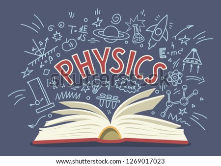 Physics. Open book with doodles and lettering. Education vector illustration.