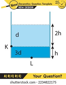 Physics, pressure and lifting force, archimedes principle, pressure of liquids and gases, containers filled with water, next generation question template, exam question, eps  
