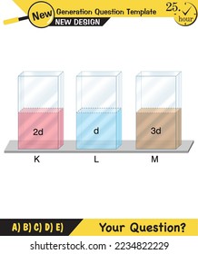 Physics, pressure and lifting force, archimedes principle, pressure of liquids and gases, containers filled with water, next generation question template, exam question, eps  
