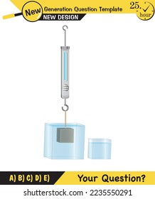 Physics, pressure and lifting force, archimedes principle, pressure of liquids and gases, containers filled with water, next generation question template, exam question, eps