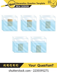 Physics, pressure and lifting force, archimedes principle, pressure of liquids and gases, containers filled with water, next generation question template, exam question, eps