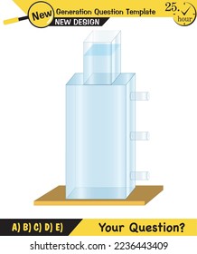 Physics, pressure and lifting force, archimedes principle, pressure of liquids and gases, containers filled with water, next generation question template, exam question, eps