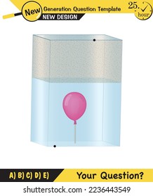 Physics, pressure and lifting force, archimedes principle, pressure of liquids and gases, containers filled with water, next generation question template, exam question, eps