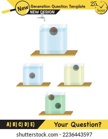 Physics, pressure and lifting force, archimedes principle, pressure of liquids and gases, containers filled with water, next generation question template, exam question, eps