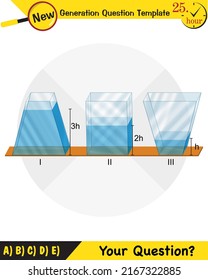Physics, pressure and lifting force, pressure of stagnant waters, archimedes principle, pressure of liquids, containers filled with water, next generation question template,  exam question, eps 