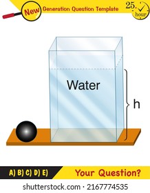 Physics, pressure and lifting force, pressure of stagnant waters, archimedes principle, pressure of liquids, containers filled with water, next generation question template,  exam question, eps 