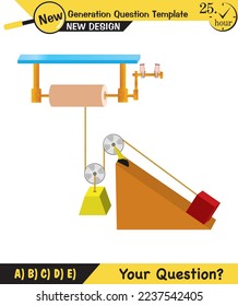 Física, experimentos científicos sobre la fuerza y el movimiento con polea, Máquinas simples, manantiales, poleas, engranajes, plantilla de preguntas de próxima generación, figuras mudas de física, pregunta de examen, eps 