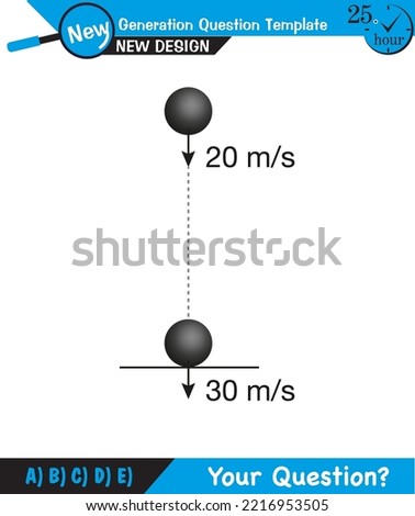 Physics - vector illustration of a forces and motion, vectors, shot, next generation question template, exam question, eps