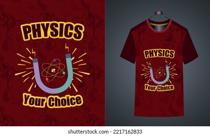 Physics your Choice typography t-shirt Design lettering for t shirt design free to downloads 