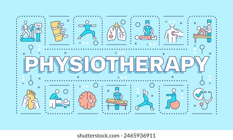 Physiotherapy blue word concept. Physical rehabilitation. Medical care. Occupational therapy. Typography banner. Vector illustration with title text, editable icons color. Hubot Sans font used