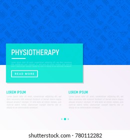 Physiotherapy concept with thin line icons: rehabilitation, physiotherapist, acupuncture, massage, gymnastics, go-carts, vertebrae; x-ray, crutches, wheelchair. Vector illustration, web page template.