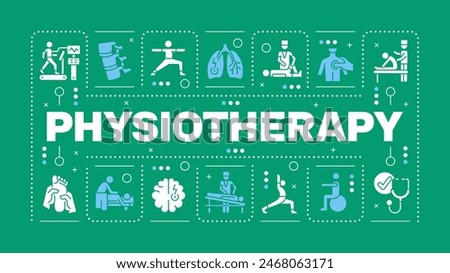 Physiotherapy green word concept. Physical rehabilitation. Medical care. Occupational therapy. Visual communication. Vector art with lettering text, editable glyph icons