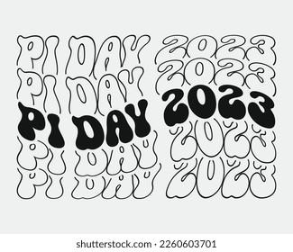 Pi Day 2023 phrase retro groovy wavy repeat text Mirrored typographic art on white background