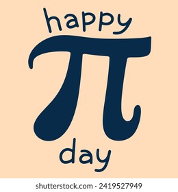 Pi Day inscription. Handwriting text banner Pi day square composition. Hand draw vector art.