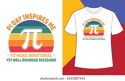 Pi day me inspira a hacer engaños irracionales pero bien redondeados diseño de camisetas