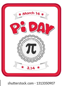 Pi Day, March 14, to celebrate the mathematical constant pi, 3.14, and to eat lots of fresh baked sweet pie, international holiday, red frame whiteboard background. 